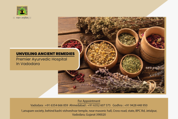 Unveiling Ancient Remedies: Premier Ayurvedic Hospital In Vadodara